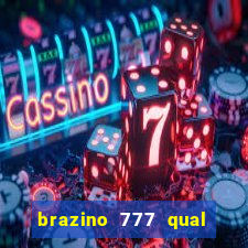 brazino 777 qual melhor jogo